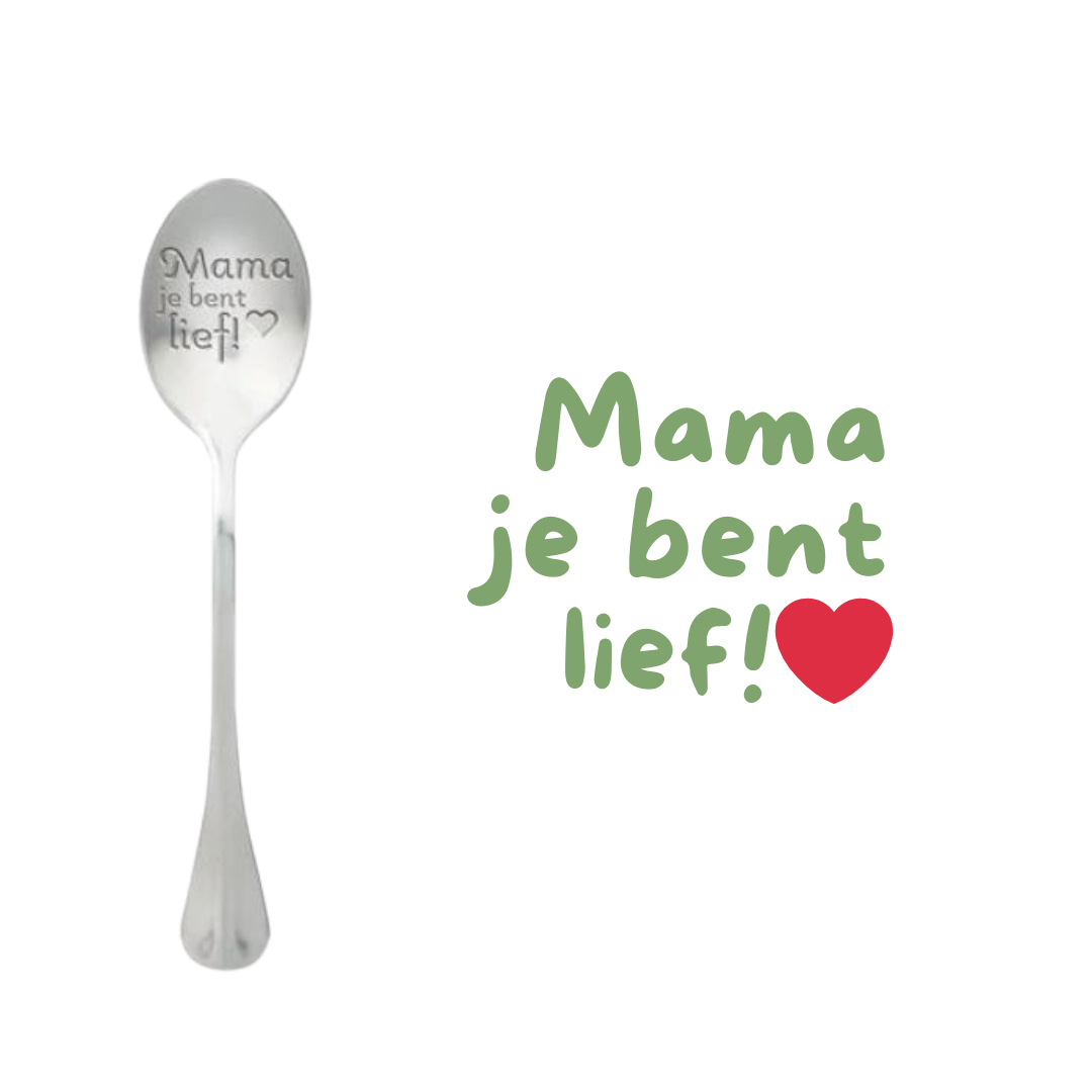 Mama je bent lief
