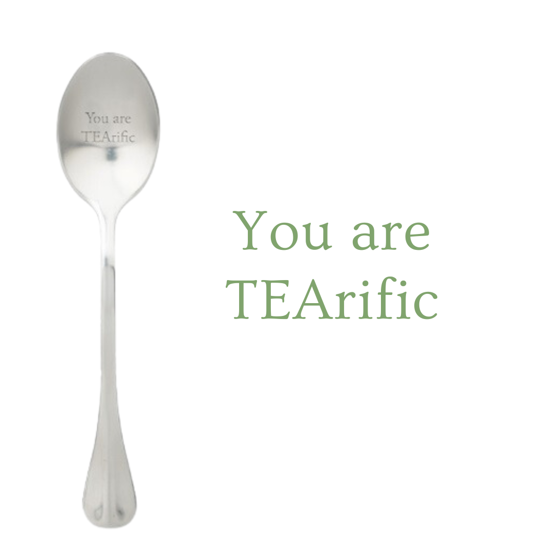 You're TEArific